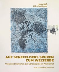 Produktbild: Auf Senefelders Spuren zum Welterbe