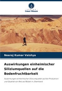 Produktbild: Auswirkungen einheimischer Siliziumquellen auf die Bodenfruchtbarkeit