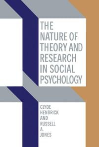Produktbild: The Nature of Theory and Research in Social Psychology