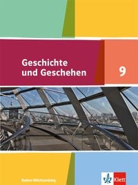 Produktbild: Geschichte und Geschehen 9. Ausgabe Baden-W&uuml;rttemberg Gymnasium