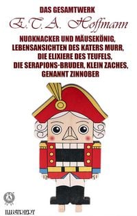 Produktbild: E.T.A. Hoffmann. Das Gesamtwerk. Illustriert