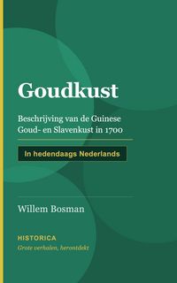 Produktbild: Goudkust,beschrijving van de Guinese goud-, tand- en slavenkust in 1700