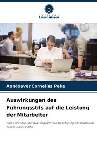 Produktbild: Auswirkungen des F&uuml;hrungsstils auf die Leistung der Mitarbeiter