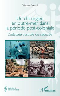 Produktbild: Un chirurgien en outre-mer dans la p&eacute;riode post-coloniale