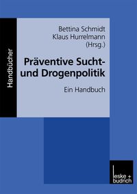 Produktbild: Pr&auml;ventive Sucht- und Drogenpolitik