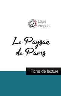 Produktbild: Le Paysan de Paris de Louis Aragon (fiche de lecture et analyse compl&egrave;te de l'oeuvre)