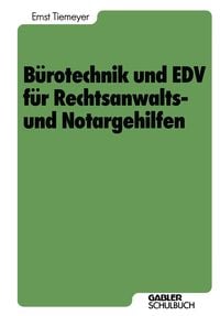 Produktbild: Bürotechnik und EDV für Rechtsanwalts- und Notargehilfen