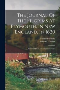 Produktbild: The Journal Of The Pilgrims At Plymouth, In New England, In 1620