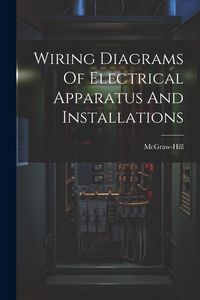 Produktbild: Wiring Diagrams Of Electrical Apparatus And Installations