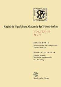 Produktbild: Interferometrie mit R&ouml;ntgen- und Neutronenstrahlen. Fl&uuml;ssige Kristalle: Strukturen, Eigenschaften und Bedeutung