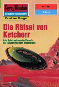 Produktbild: Perry Rhodan 1917: Die R&auml;tsel von Ketchorr