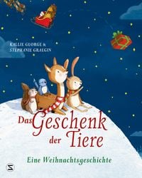 Produktbild: Das Geschenk der Tiere - Eine Weihnachtsgeschichte