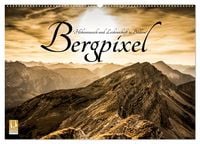 Produktbild: Bergpixel "H&ouml;henrausch und Leidenschaft" (Wandkalender 2026 DIN A2 quer), CALVENDO Monatskalender