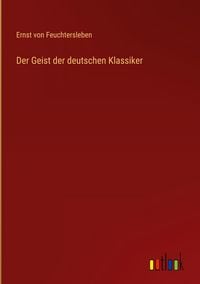 Produktbild: Der Geist der deutschen Klassiker