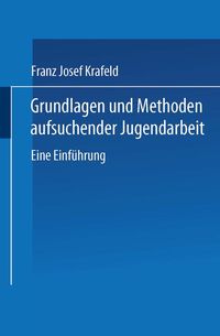 Produktbild: Grundlagen und Methoden aufsuchender Jugendarbeit