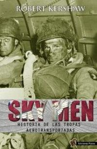 Produktbild: Sky Men : historia de las tropas aerotransportadas
