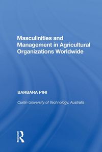 Produktbild: Masculinities and Management in Agricultural Organizations Worldwide