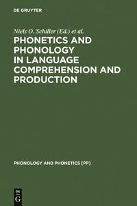Produktbild: Phonetics and Phonology in Language Comprehension and Production