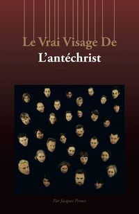 Produktbild: Le Vrai Visage de L'Antechrist