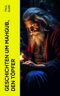 Produktbild: Geschichten um Mahgub, den T&ouml;pfer
