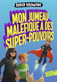 Produktbild: Mon jumeau mal&eacute;fique a des super-pouvoirs