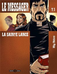 Produktbild: Le Messager T.1 ; la Sainte Lance