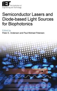Produktbild: Semiconductor Lasers and Diode-Based Light Sources for Biophotonics