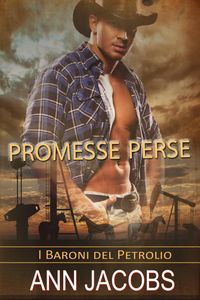 Produktbild: Promesse Perse (I Baroni del Petrolio, #3)