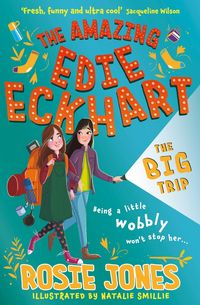 Produktbild: The Amazing Edie Eckhart: The Big Trip