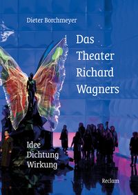 Bild vom Artikel Das Theater Richard Wagners vom Autor Dieter Borchmeyer