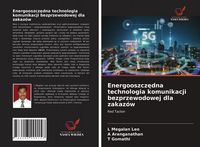Produktbild: Energooszcz&iquest;dna technologia komunikacji bezprzewodowej dla zakaz&oacute;w