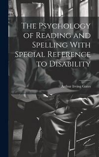 Produktbild: The Psychology of Reading and Spelling With Special Reference to Disability