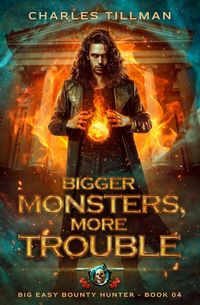 Produktbild: Bigger Monsters, More Trouble