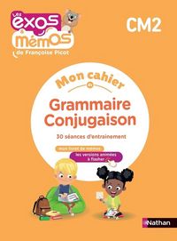 Produktbild: Mon cahier de grammaire conjugaison CM2 : 30 s&eacute;ances d'entra&icirc;nement
