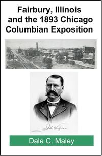 Produktbild: Fairbury, Illinois and the 1893 Chicago Columbian Exposition