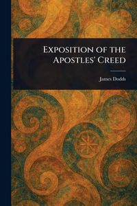 Produktbild: Exposition of the Apostles' Creed
