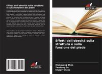 Produktbild: Effetti dell'obesit&agrave; sulla struttura e sulla funzione del piede