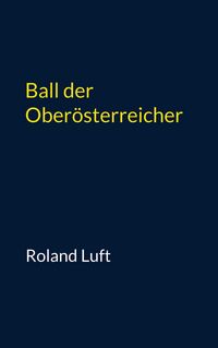 Produktbild: Ball der Ober&ouml;sterreicher