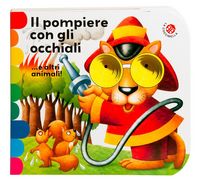 Produktbild: Il pompiere con gli occhiali... e altri animali!