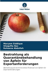 Produktbild: Bestrahlung als Quarant&auml;nebehandlung von &Auml;pfeln f&uuml;r Exportanforderungen