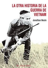 Produktbild: La otra historia de la Guerra de Vietnam