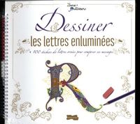 Produktbild: Dessiner les lettres enlumin&eacute;es