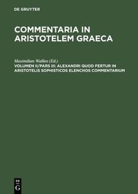 Produktbild: Alexandri quod fertur in Aristotelis sophisticos elenchos commentarium