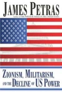 Produktbild: Petras, J: Zionism, Militarism and the Decline of US Power