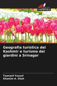 Produktbild: Geografia turistica del Kashmir e turismo dei giardini a Srinagar