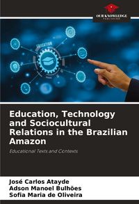Produktbild: Education, Technology and Sociocultural Relations in the Brazilian Amazon