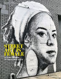 Bild vom Artikel Street Art is Female (dt.) vom Autor Alessandra Mattanza