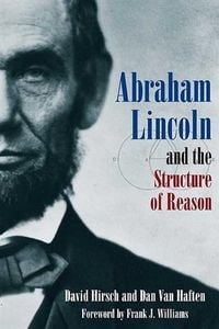 Produktbild: Abraham Lincoln and the Structure of Reason