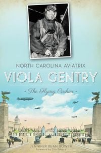 Produktbild: North Carolina Aviatrix, Viola Gentry