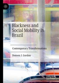 Produktbild: Blackness and Social Mobility in Brazil